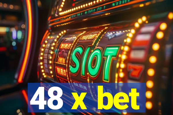 48 x bet